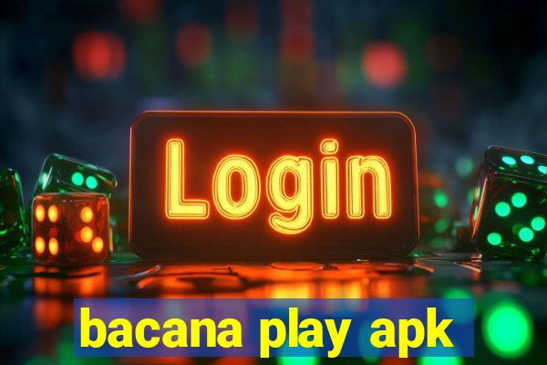 bacana play apk