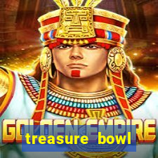 treasure bowl hor谩rio pagante