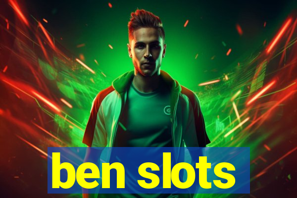 ben slots