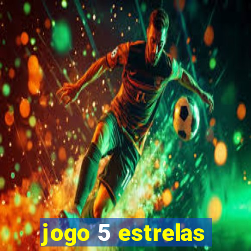 jogo 5 estrelas