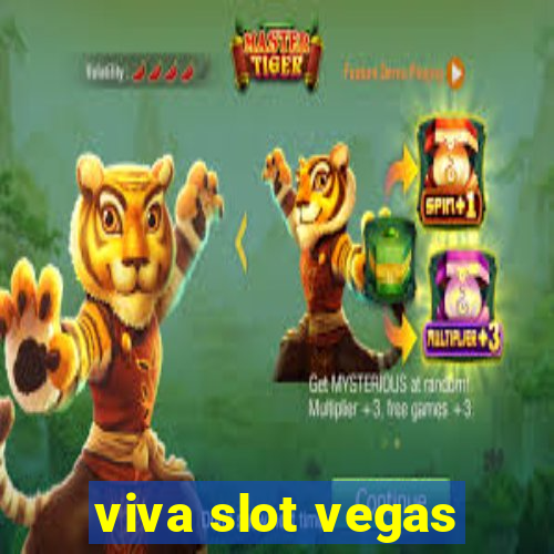 viva slot vegas