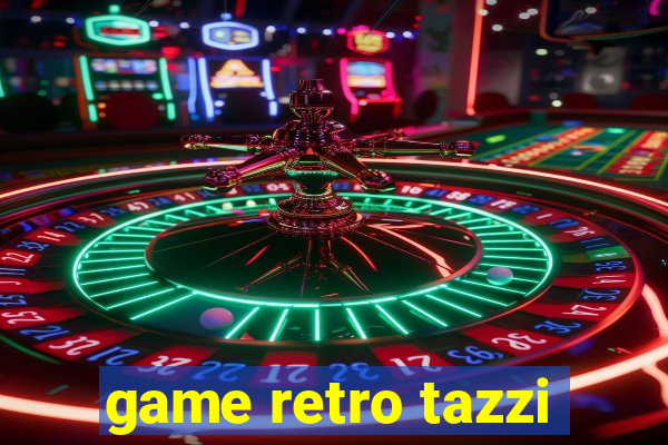 game retro tazzi