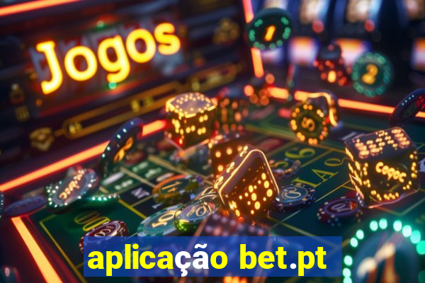 aplicação bet.pt