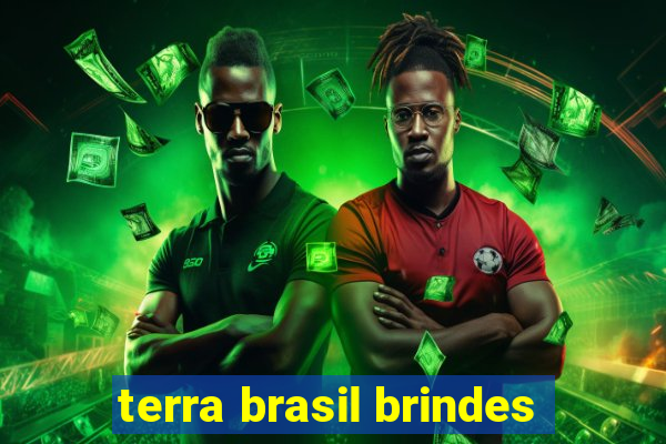 terra brasil brindes