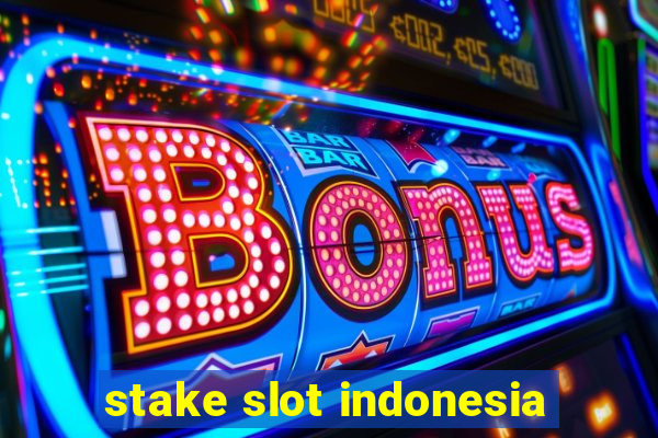 stake slot indonesia