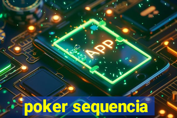 poker sequencia