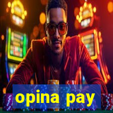 opina pay