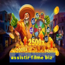 assistir filme biz