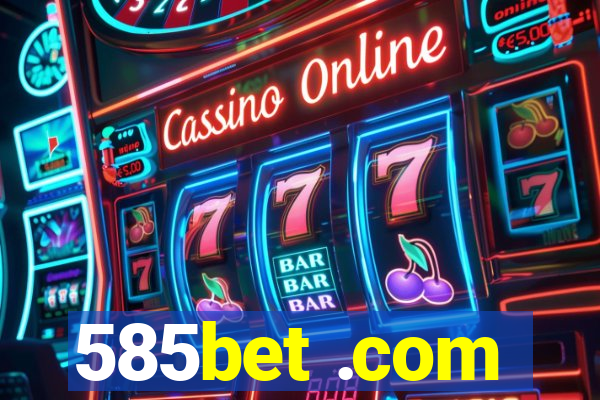 585bet .com