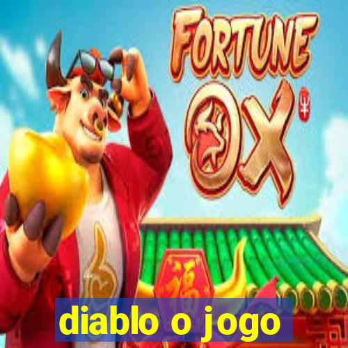 diablo o jogo