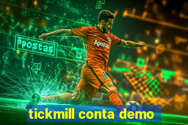 tickmill conta demo