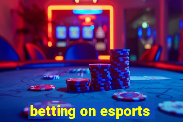 betting on esports