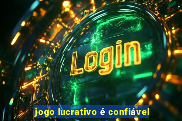 jogo lucrativo é confiável