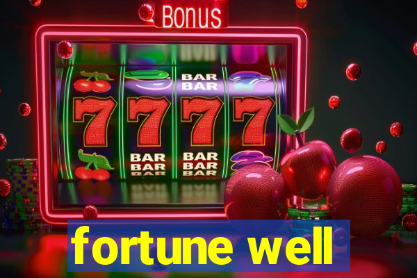 fortune well