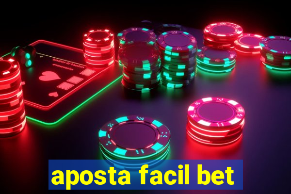 aposta facil bet