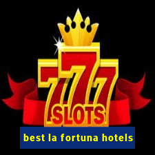 best la fortuna hotels