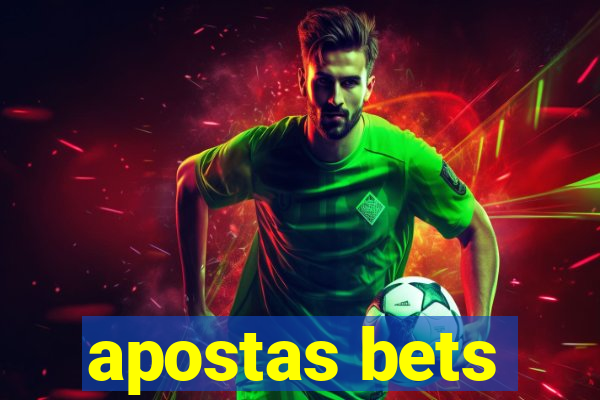 apostas bets