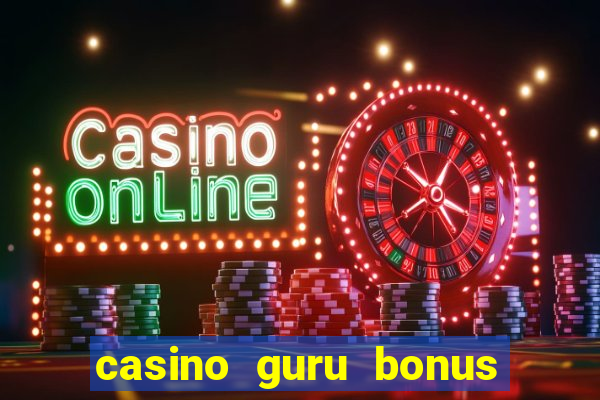 casino guru bonus sem deposito