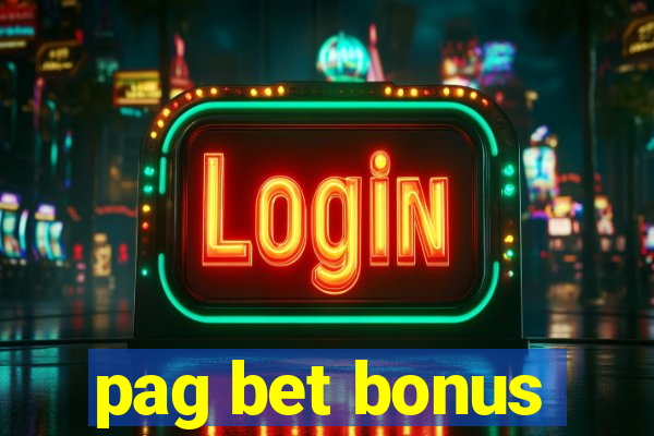 pag bet bonus