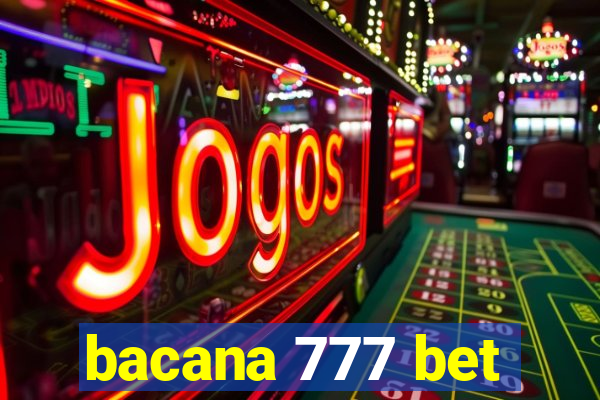 bacana 777 bet