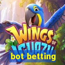 bot betting