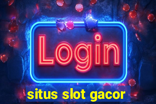 situs slot gacor