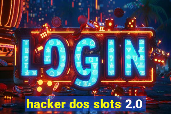 hacker dos slots 2.0