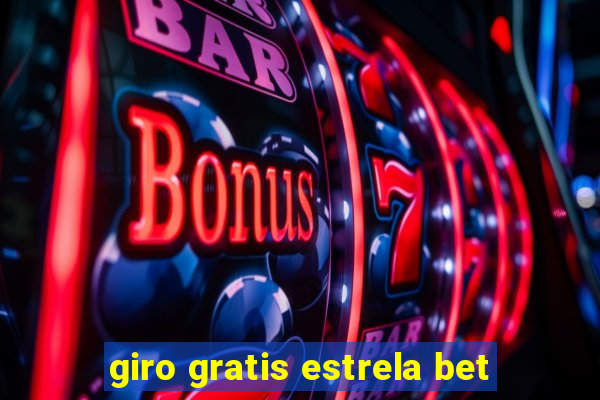 giro gratis estrela bet