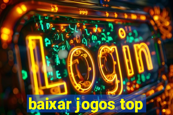 baixar jogos top