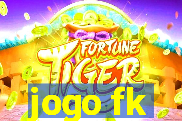 jogo fk