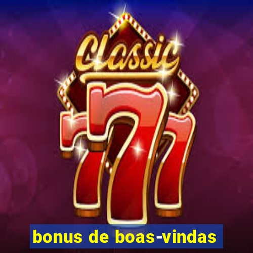 bonus de boas-vindas