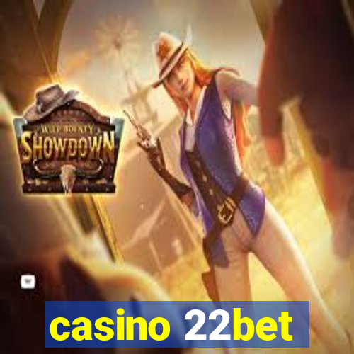 casino 22bet