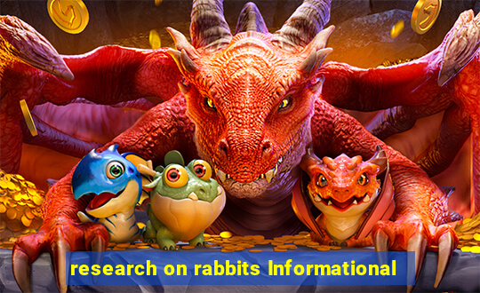 research on rabbits Informational