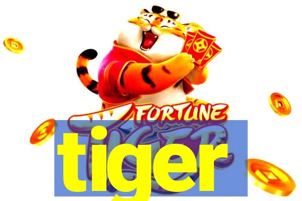 tiger