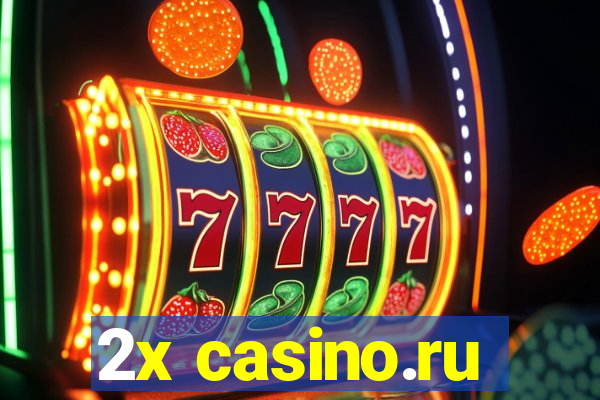 2x casino.ru