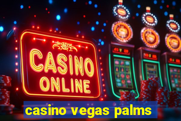 casino vegas palms