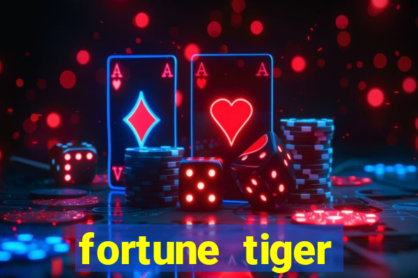 fortune tiger gratis teste