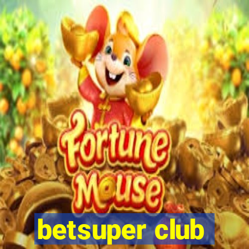 betsuper club