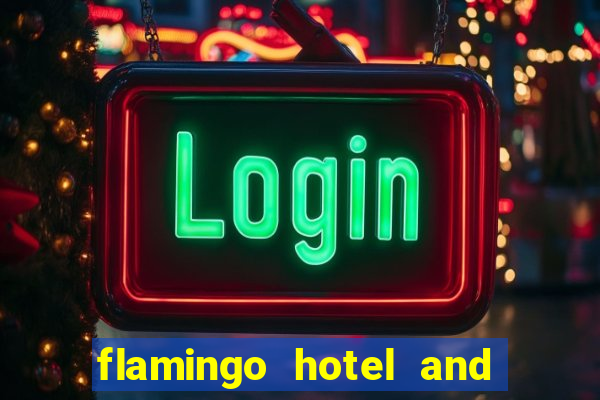 flamingo hotel and casino las vegas