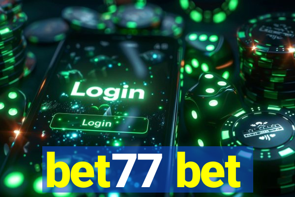 bet77 bet