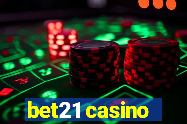 bet21 casino