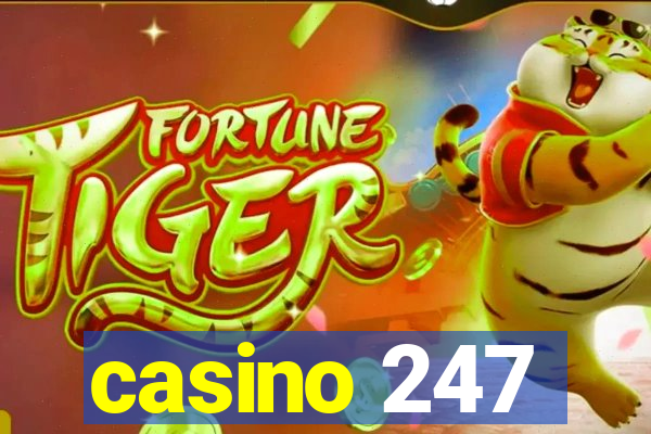 casino 247