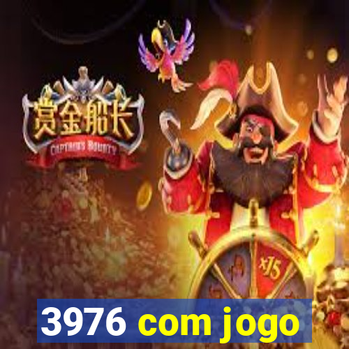 3976 com jogo