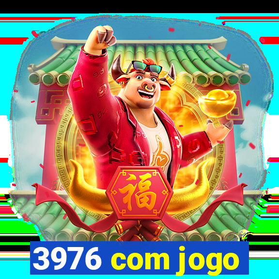 3976 com jogo