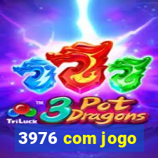 3976 com jogo