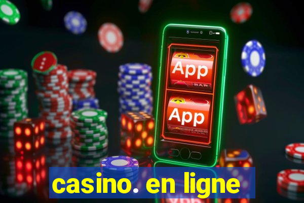 casino. en ligne