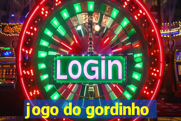 jogo do gordinho