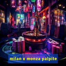 milan x monza palpite