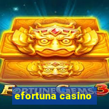 efortuna casino