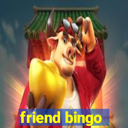 friend bingo